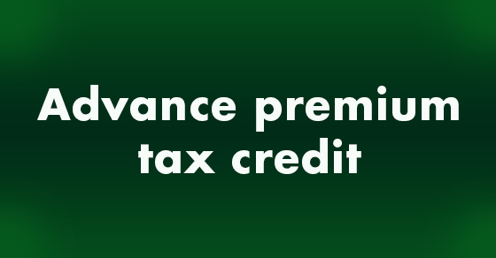 Advance Premium Tax Credit